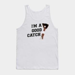 I'm a Good Catch Dark Tank Top